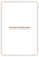 Triangle pattern design with a rectangle border frame vector