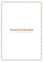 Triangle pattern design with a rectangle border frame vector