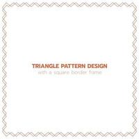 Triangle pattern design with a square border frame vector