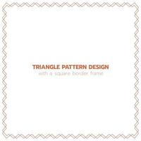 Triangle pattern design with a square border frame vector