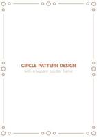 Circle pattern design with a rectangle border frame vector
