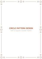 Circle pattern design with a rectangle border frame vector