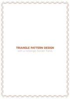 Triangle pattern design with a rectangle border frame vector