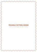 Triangle pattern design with a rectangle border frame vector