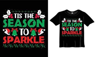 plantilla de diseño de camiseta de navidad en la cita 'es la temporada para brillar' para la celebración de navidad. bueno para tarjetas de felicitación, camisetas, tazas y regalos. para hombres, mujeres y ropa de bebe vector