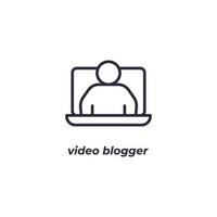 el símbolo de blogger de video de signo vectorial está aislado en un fondo blanco. color de icono editable. vector