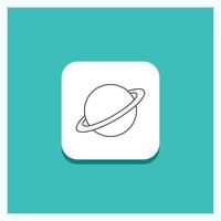 Round Button for planet. space. moon. flag. mars Line icon Turquoise Background vector