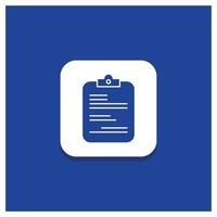 Blue Round Button for report. medical. paper. checklist. document Glyph icon vector