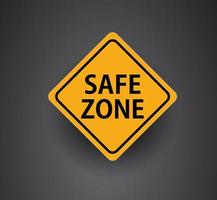 Safe zone sign,  safety first concept, Vector illustration