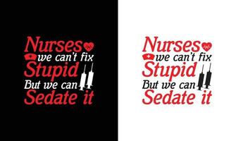 Nurse Quote T shirt design, typography vector