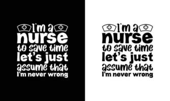 Nurse Quote T shirt design, typography vector