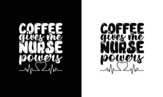 Nurse Quote T shirt design, typography vector