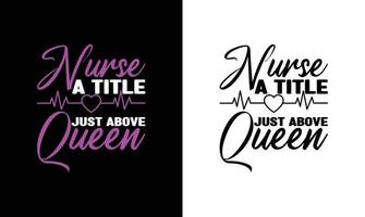 Nurse Quote T shirt design, typography vector