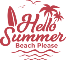 Hallo Sommer. Sommerstrand bitte. Stranddesign png