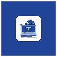 Blue Round Button for Cloud. game. online. streaming. video Glyph icon vector