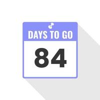 84 Days Left Countdown sales icon. 84 days left to go Promotional banner vector