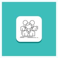 Round Button for Team. teamwork. Business. Meeting. group Line icon Turquoise Background vector