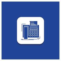 Blue Round Button for fax. message. telephone. telefax. communication Glyph icon vector