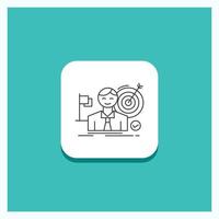 Round Button for business. goal. hit. market. success Line icon Turquoise Background vector