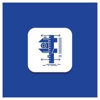 Blue Round Button for measure. caliper. calipers. physics. measurement Glyph icon vector