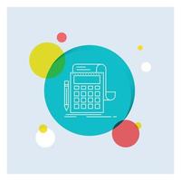 Accounting. audit. banking. calculation. calculator White Line Icon colorful Circle Background vector