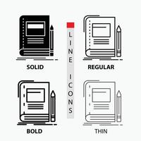 Book. business. education. notebook. school Icon in Thin. Regular. Bold Line and Glyph Style. Vector illustration