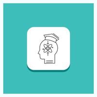 Round Button for capability. head. human. knowledge. skill Line icon Turquoise Background vector