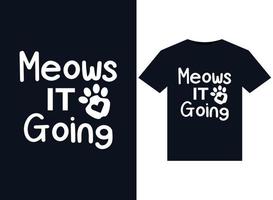 meows it going ilustraciones para el diseño de camisetas listas para imprimir vector