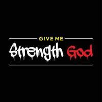 The Give Me Strength GOD text design is suitable for screen printing t-shirts, sweater hats, jackets, it can also be used for others, easy to remember and elegant design vector