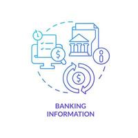 Banking information blue gradient concept icon. Personal data for bank account. Application abstract idea thin line illustration. Isolated outline drawing. vector