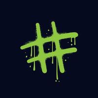 Sign of hashtag - Urban street graffiti lettering in grunge y2k style. Splash effects and drops texture. Neon green symbol is sprayed on black background. Vector hand drawn illustration,