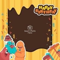 Happy birthday background frame with cute monster characters vector