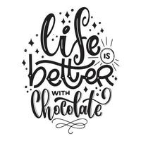 Chocolate hand lettering quote. vector