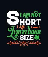 I am not short, I am leprechaun size vector