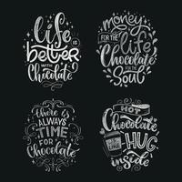 Chocolate hand lettering chalk quotes. vector