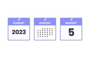 August 5 calendar design icon. 2023 calendar schedule, appointment, important date concept vector