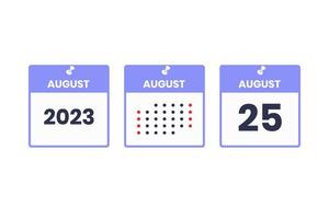 25 de agosto icono de diseño de calendario. calendario 2023, cita, concepto de fecha importante vector
