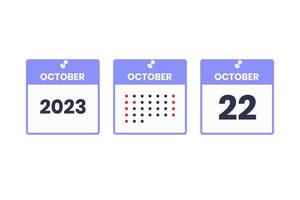 October 22 calendar design icon. 2023 calendar schedule, appointment, important date concept vector