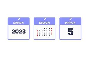March 5 calendar design icon. 2023 calendar schedule, appointment, important date concept vector