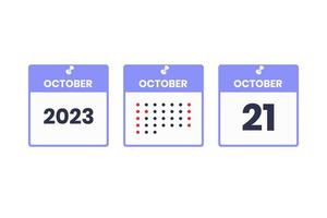 October 21 calendar design icon. 2023 calendar schedule, appointment, important date concept vector