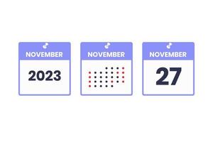 November 27 calendar design icon. 2023 calendar schedule, appointment, important date concept vector