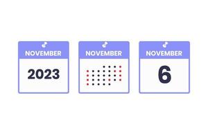 November 6 calendar design icon. 2023 calendar schedule, appointment, important date concept vector