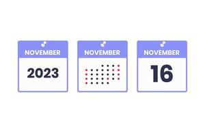 16 de noviembre icono de diseño de calendario. calendario 2023, cita, concepto de fecha importante vector