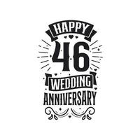 46 years anniversary celebration typography design. Happy 46th wedding anniversary quote lettering design. vector
