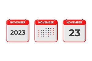 23 de noviembre icono de diseño de calendario. calendario 2023, cita, concepto de fecha importante vector