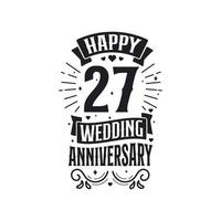 27 years anniversary celebration typography design. Happy 27th wedding anniversary quote lettering design. vector