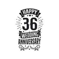 36 years anniversary celebration typography design. Happy 36th wedding anniversary quote lettering design. vector