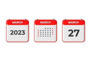 March 27 calendar design icon. 2023 calendar schedule, appointment, important date concept vector