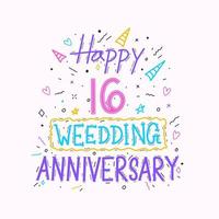 Happy 16th wedding anniversary hand lettering. 16 years anniversary celebration hand drawing typography design vector