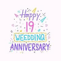 Happy 19th wedding anniversary hand lettering. 19 years anniversary celebration hand drawing typography design vector